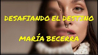 Desafiando el Destino  María Becerra LetraLyric [upl. by Adnarym]