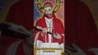 Oración a SAN CARLOS BORROMEO  4 de noviembre [upl. by Blynn912]