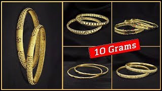 Latest Gold Bangles Designs in 10 Grams with Price 2019 [upl. by Ihcehcu]