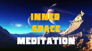 Inner Space Guided Meditation  Ideal for Peace of Mind [upl. by Riana]