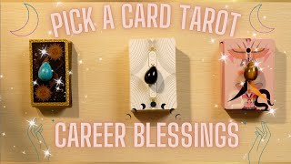 PICK A CARD TAROT READING UNEXPECTED CAREER BLESSINGS [upl. by Ahsian]