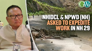 TR ZELIANG DIRECTS NHIDCL amp NPWD NH TO EXPEDITE NH29 WORK BY END OF OCT [upl. by Chaves407]