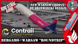 🔴MSFS LIVE  Fenix A321 ✈️BergamoWarsaw Roundtrip  Wizz Air OPS  msfs2020 vatsim aviation [upl. by Novaat656]