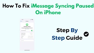 How To Fix iMessage Syncing Paused On iPhone [upl. by Eanil]