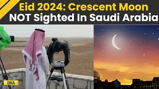 EidulFitr 2024 Crescent Moon Not Sighted In Saudi Arabia Eid On April 10 Know India Date [upl. by Letsirk538]