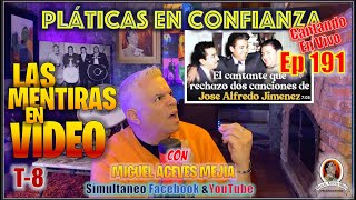 Sigue La Controversia con José Alfredo Jiménez  MiguelAcevesMejía  Pláticas En Confianza  Ep 191 [upl. by Lang]