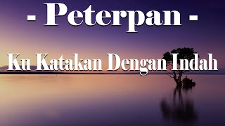 Peterpan Full Album  Kumpulan Lagu Peterpan Terbaik amp Terpopuler Hingga Saat Ini [upl. by Noiwtna709]