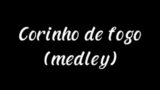 corinhos de fogo medley  playback [upl. by Roshan810]