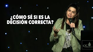 ¿Cómo Sé Si Es La Decisión Correcta  Pastora Patricia Pérez [upl. by Nnaes200]