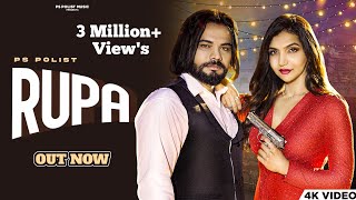 RUPA  Official Video  Singer PS Polist  Kriti Verma New Song Latest Haryanvi Song 2023 RK Polist [upl. by Taimi]