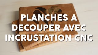 Planches à découper avec incrustation CNC [upl. by Otreblada325]