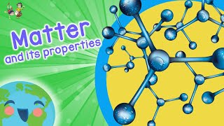 Science For Kids Exploring Matter And Its Properties Learning Videos For Kids [upl. by Bryan946]