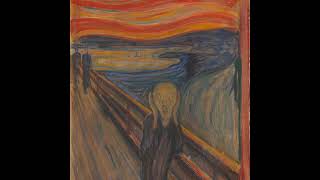 Edvard Munch  The Scream [upl. by Lust]