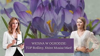 Wiosna w Ogrodzie TOP Rośliny Które Musisz Mieć [upl. by Camroc]