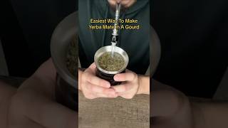 Easiest Way To Make Yerba Mate In A Gourd [upl. by Parfitt947]