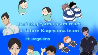 Past Kageyama team react to future Kageyama team [upl. by Adikram482]