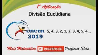 ENEM 2019  Divisão Euclidiana  Após o Fórum Nacional Contra a Pirataria FNCP incluir a linha [upl. by Nnod]