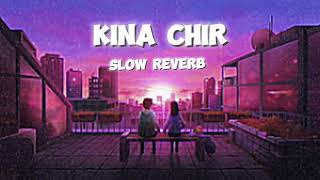 Kina Chir Slowed  Reverb  The PropheC  Punjabi Lofi Songs  chillwithbeats  Textaudio [upl. by Refotsirk702]