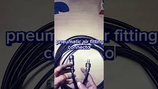 Pneumatic air fitting connector today trending shortvideo connector [upl. by Katey]