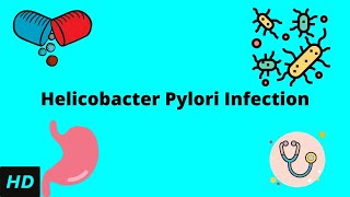 Helicobacter Pylori Infection Causes Signs and Symptoms Diagnosis and Treatment [upl. by Callean]