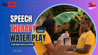 Speech Therapy Exercise Using Water Play for Incredible Results  Autistic Edge  TerryAnn Alleyne [upl. by Normalie]