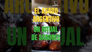 EL ASADO ARGENTINO UN RITUAL DE SABORES Y AMISTAD [upl. by Hannahc]