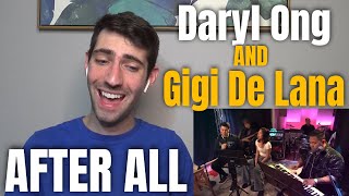 After All Cover  Daryl Ong feat Gigi De Lana and The Gigi Vibes  REACTION [upl. by Fretwell]