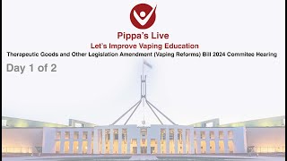 The Australian Federal Vaping Inquiry  Day 1 of 2 [upl. by Bronnie283]