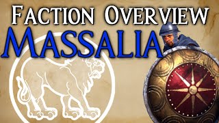 Massalia  Faction Overview  Divide Et Impera 128 Beta  Total War Rome 2 [upl. by Germaun]