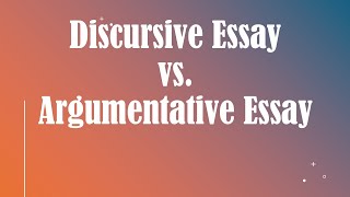 Discursive Essay vs Argumentative Essay [upl. by Yorgen250]