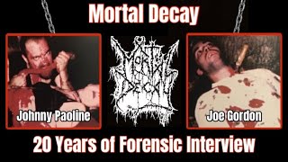 Mortal Decay interview 20 years of Forensic [upl. by Rombert230]