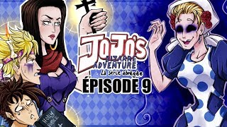 Jojos Bizarre Adventure La Série Abrégée  Episode 9 [upl. by Casmey]