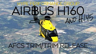 Hype Performance Group  H160 and H145 Trim Explanation MSFS2020 H160 H145 [upl. by Darreg]