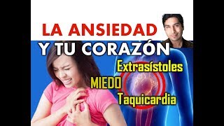 EXTRASÍSTOLES LA ANSIEDAD Y TU CORAZÓN [upl. by Eidahs]