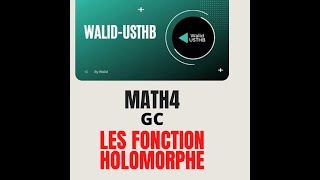 Math4 LES FONCTION HOLOMORPHE GC Exo GMGC [upl. by Dasya519]