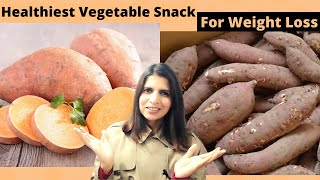 Healthiest Vegetable Snack for Weight Loss  Benefits of Eating Sweet Potatoes  शकरकंद  Nutrition [upl. by Moran994]