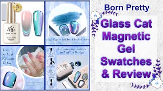 Born Pretty  Glass Cat Magnetic Gel Swatches amp Review  22 Discount Code MMX20 [upl. by Ymmij]