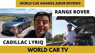 World Car Awards 2023 REVIEWS Cadillac Lyriq and Range Rover [upl. by Aitnohs530]