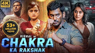 Vishals CHAKRA KA RAKSHAK Chakra 2023 New Released Hindi Dubbed Movie Shraddha Regina Cassandra [upl. by Guinevere996]