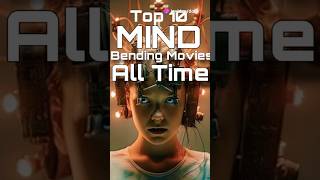 Top 10 Mind Bending Movies of All Time top10 movie [upl. by Blackwell180]