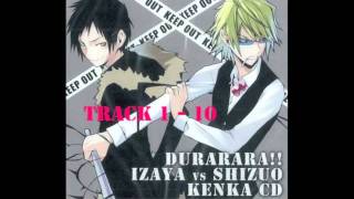 12 DRRR IZAYA vs SHIZUO KENKA CD デュラララ 臨也vs静雄 喧嘩CD [upl. by Dhiman]