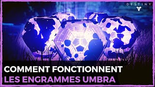 DESTINY 2 TUTO FR  COMMENT FONCTIONNENT LES ENGRAMMES UMBRA [upl. by Atsirt]