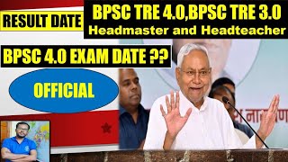 Bpsc Tre 40 Exam Date  Headmaster amp Tre 30 Result Dateবিহার হুবু শিক্ষকদের সুখবরBy Azad Sir [upl. by Adnuhsat]