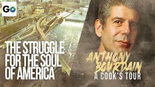 Anthony Bourdain A Cooks Tour Season 2 Episode 6 The Struggle for the Soul of America [upl. by Ahcsap]