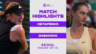 Jelena Ostapenko vs Anastasia Gasanova  2022 Seoul Round of 16  WTA Match Highlights [upl. by Aitetel]