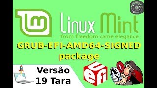 🔴 COMO resolver a FALHA de GRUBEFIAMD64SIGNED no Linux Mint 19 Tara [upl. by Rauscher288]