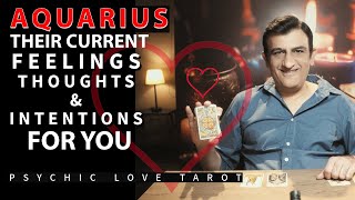 AQUARIUS  CURRENT FEELINGS FOR YOU  TAROT CARD READING  PSYCHIC LOVE TAROT [upl. by Marena]