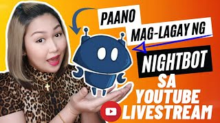 PAANO MAG SETUP NG NIGHTBOT SA YOUTUBE [upl. by Twitt888]