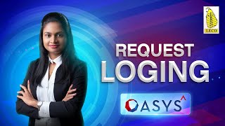 OASYS  Request Loging [upl. by Eletnahs906]