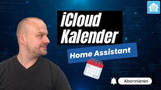 iCloud Kalender in Home Assistant einbinden amp Automationen erstellen 🗓️ [upl. by Therese]